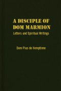 A Disciple of Dom Marmion: Letters and Spiritual Writings