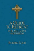 A Guide to Retreat for All God's Shepherds