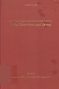 A Handbook of Christian Latin: Style, Morphology, and Syntax
