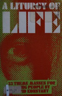 A Liturgy of Life: Mass themes for young people