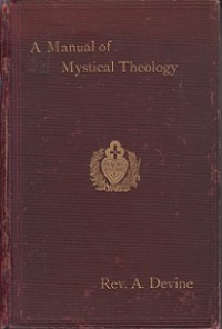 A Manual Mystical Theology