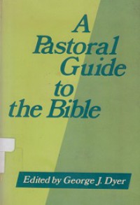 A Pastoral Guide to the Bible