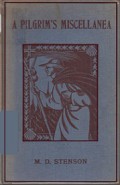 A Pilgrim's Miscellanea