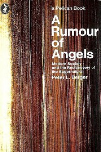 A Rumour of Angels: Modern Society and the Rediscovery of the Supernatural