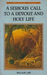 A Serious Call to a Devout and Holy Life