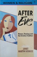 After Eve: Women, Theology and the Christian Tradition