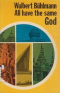All Have the Same God: An Encounter with the Peoples and Religions of Asia