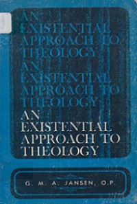 An Existential Approach to Theology