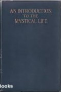 An Introduction to The Mystical Life