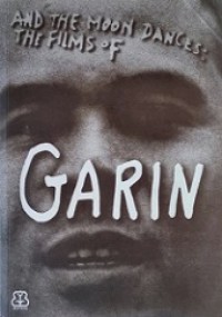 And the Moon Dances: The Films of Garin