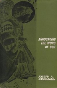 Announcing the Word of God