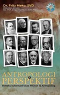 Antropologi dan Perspektif: Refleksi Alternatif atas Pikiran 12 Antropolog