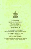 Apostolic Exhortation 'Vita Consecrata' of the Holy Father John Paul II