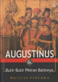 Augustinus dan Butir-butir Pikiran Batinnya [Judul asli: Augustinus, De binnenkant van zijn denken]