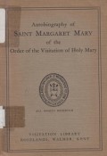 Autobiography of Saint Margaret Mary of the Order of the Visitation of Holy Mary