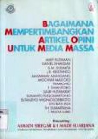 Bagaimana Mempertimbangkan Artikel Opini Untuk Media Massa