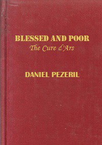 Blessed and Poor: The Cure d'Ars