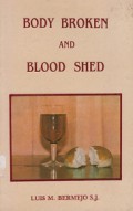 Body Broken and Blood Shed: The Eucharist of the Risen Christ
