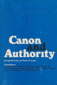 Canon and Authority: Essays in Old Testament Religion and Theology