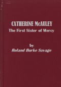 Catherine McAuley: The First Sister of Mercy
