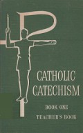 Catholic Catechism (Book One): Teacher's Book