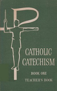 Catholic Catechism (Book One): Teacher's Book