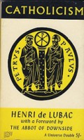 Catholicism: Christ and the Common Destiny of Man