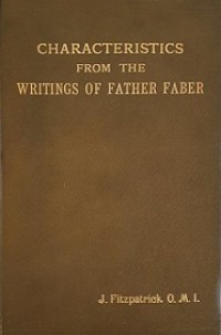 Characteristics from the Writings of Father Faber
