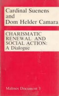 Charismatic Renewal and Social Action: A Dialogue