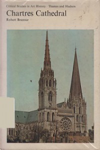 Chartres Cathedral: Critical Studies in Art History