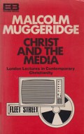 Christ and the Media: London Lectures in Contemporary Christianity