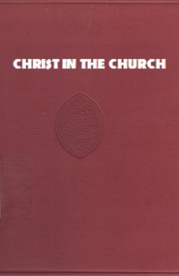 Christ in the Church: A Volume of Religious Essays