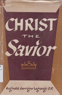 Christ the Savior: A commentary on the Third Part of St. Thomas Theological Summa