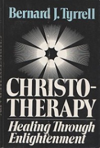 Christotherapy: Healing Through Enlightenment