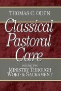 Classical Pastoral Care (Vol.III): Pastoral Counsel