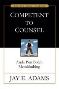 Competent to Counsel: Anda pun Boleh Membimbing