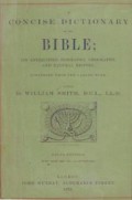 Concise Dictionary of the Bible: Its Antiquities, Biography, Geography, and Natural History