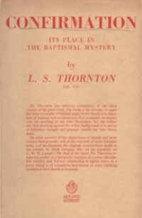 Confirmation: Its Place in the Baptismal Mystery