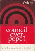 Council Over Pope? Towards a Provisional Ecclesiology