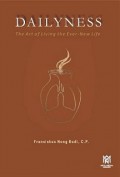 Dailyness: The Art of Living the Ever-New Life