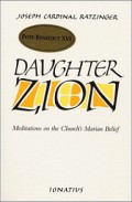 Daughter Zion: Meditations on the Church’s Marian Belief