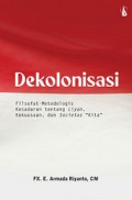 Dekolonisasi: Filsafat-Metodologis Kesadaran tentang Liyan, Kekuasaan, dan Societas 'Kita'