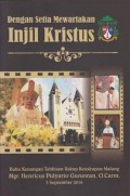 Dengan Setia Mewartakan Injil Kristus: Buku Kenangan Tahbisan Uskup Keuskupan Malang Mgr. Henricus Pidyarto Gunawan, O.Carm, 3 September 2016