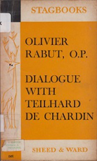Dialogue with Teilhard de Chardin