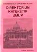 Direktorium Kateketik Umum [Judul asli: Directorium Catechisticum Generale]