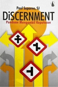 Discernment: Panduan Mengambil Keputusan