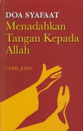 Doa Syafaat: Menadahkan Tangan Kepada Allah [Judul asli: Pray Lifting Up Holy Hands]