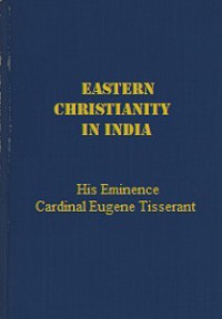 Eastern Christianity in India: A History of the Syro-Malabar Church form the earliest time to the present day