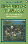 Ecclesiogenesis: The base communities reinvent the church