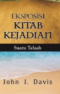Eksposisi Kitab Kejadian: Suatu telaah dalam Kitab Kejadian [Judul asli: Paradise to Prison]